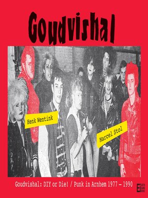 cover image of Goudvishal--DIY or Die! Punk in Arnhem, '77 to '90.
